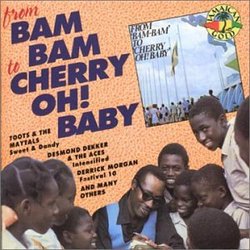 From Bam Bam to Cherry Oh Baby