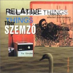 Relative Things: Selected Soundscapes 1994-97