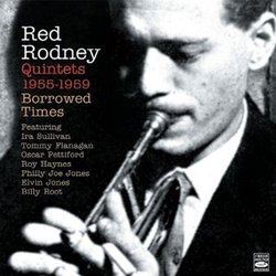 Red Rodney Quintets 1955-1959 Borrowed Time
