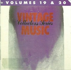 Vintage Music: Collectors Series, Volumes 19 & 20