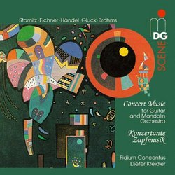 Concert Music for Guitar & Mandolin Orchestra: Works by Carl Stamitz / Ernst Eichner / Georg Friedrich Händel / Christoph Willibald Gluck / Johannes Brahms - Fidium Concentus