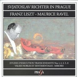 Svjatoslav Richter in Prague: Franz Liszt, Maurice Ravel: Etudes D'Execution Transcandante Nos. 1, 2, 3, 5, 11 / Valses Nobles et Sentimentales - Miroirs