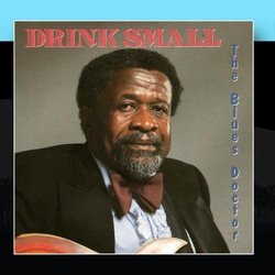 The Blues Doctor by Drink Small