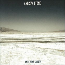 Andrew Byrne: White Bone Country