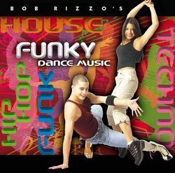 Bob Rizzo: Funky Dance Music CD - Hip Hop Music