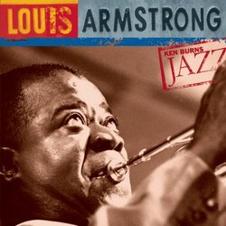 Louis Armstrong: Ken Burns JAZZ (The Definitive)