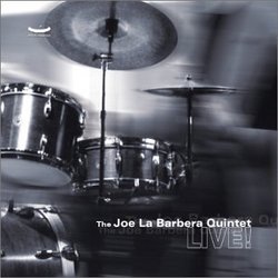 The Joe La Barbera Quintet: Live!