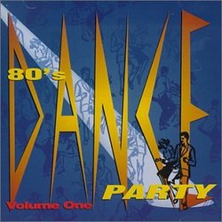 80's Dance Party, Volume 1