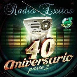 Radio Exitos: 40 Aniversario 2