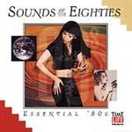 Sounds of the Eighties: Essential 80's