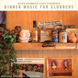 Dinner Music for Clubbers: Peter Grummich Plays