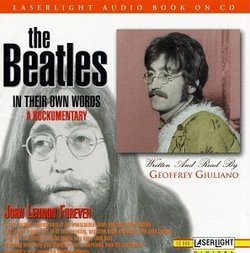 Beatles In Their Own Words A Rockumentary: John Lennon Forever