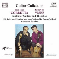 Corbetta and Visee:  Suites for Guitars and Theorbos