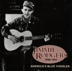 Blue Yodeler: 1930-1931