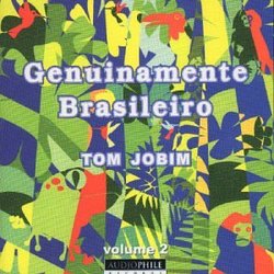 Genuinamente Brasileiro, Vol. 2: Tom Jobim