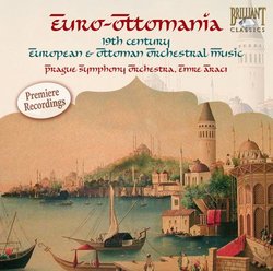 Euro-Ottomania: Turkish Classical Compositions