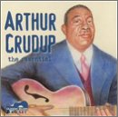Arthur Crudup: The Essential