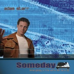 Someday - Everybody in the World Wants to be a DJ