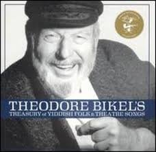 Theodore Bikel's Treasury of Yiddish Theatre and Folk Songs