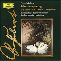 Schubert: Schwanengesang / Ave Maria / Die Forelle / Wiegenlied