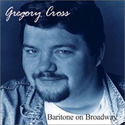 Gregory Cross - Baritone on Broadway