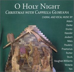 O Holy Night: Christmas with Cappella Gloriana