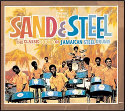 Sand & Steel: Classic Sound Jamaican Steel Drums