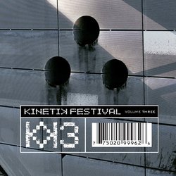 Kinetik Festival Volume 3