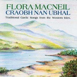 Craobh Nan Ubhal (Traditional Gaelic Songs from the Western Isles)