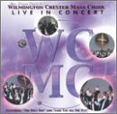 Wilmington Chester Mass Choir: Live in Concert