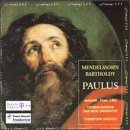 Mendelssohn: Paulus (St. Paul) / complete oratorio
