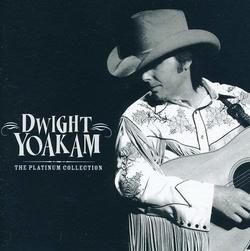 Dwight Yoakam: The Platinum Collection