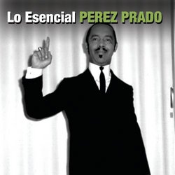 Esencial Perez Prado