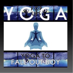 Yoga To Fall Out Boy