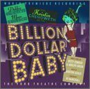 Billion Dollar Baby (Revival Cast)