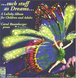 ... such stuff as Dreams: A Lullaby Album for Children and Adults - 2 CD Set