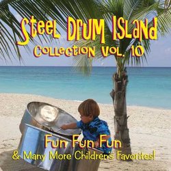 Steel Drum Island Collection: Fun Fun Fun & More O