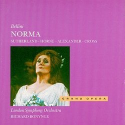 Bellini - Norma / Sutherland · Horne · J. Alexander · R. Cross · LSO · Bonynge