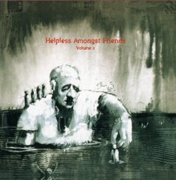 Helpless Amongst Friends-Vol. 2