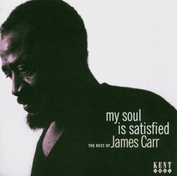 My Soul Is Satisfied/The Rest of James Carr