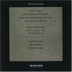 Holliger: Duo for violin and cello; Studie über Mehrklänge; Trema; Bach: Suite for solo cello No. 4