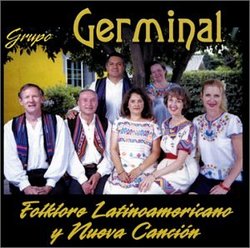 Grupo Germinal: Folklore Latinoamericano y Nueva Cancion