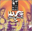 Micmac House Dance Party 3