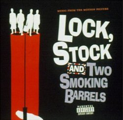 Lock, Stock And Two Smoking Barrels: Music From The Motion Picture