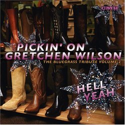 Hell Yeah: Pickin' on Gretchen Wilson