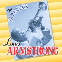 Fabulous Louis Armstrong
