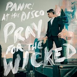 Pray For The Wicked  (Explicit)
