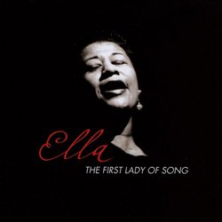 Ella: First Lady Of Song