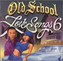 Old School Love Songs 6