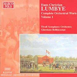 Lumbye: Champagne Galop, etc. Complete Orchestral Works Vol. 1